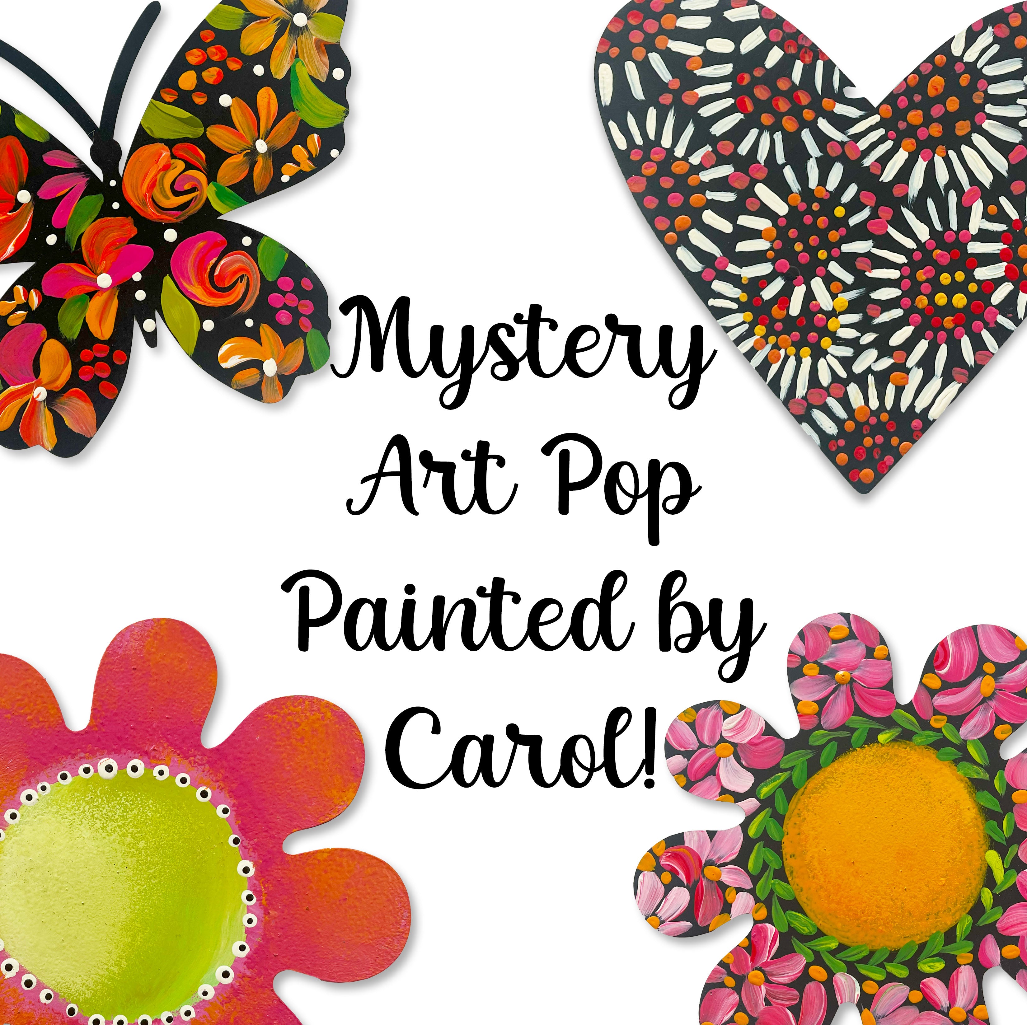 Flower Mystery Art Pop Painted by Carol