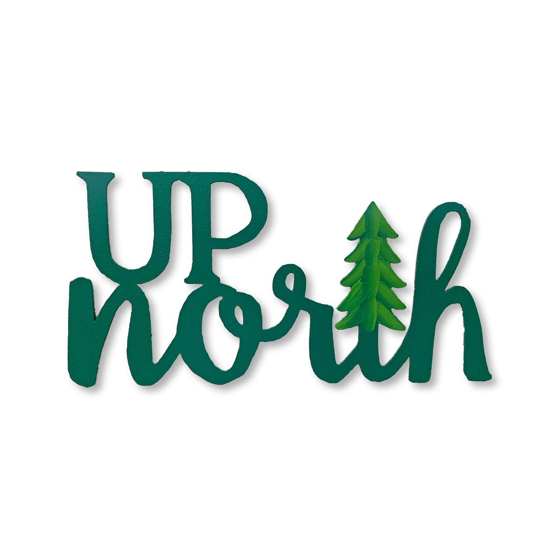 &quot;Up North&quot; w/ Tree Magnet Green