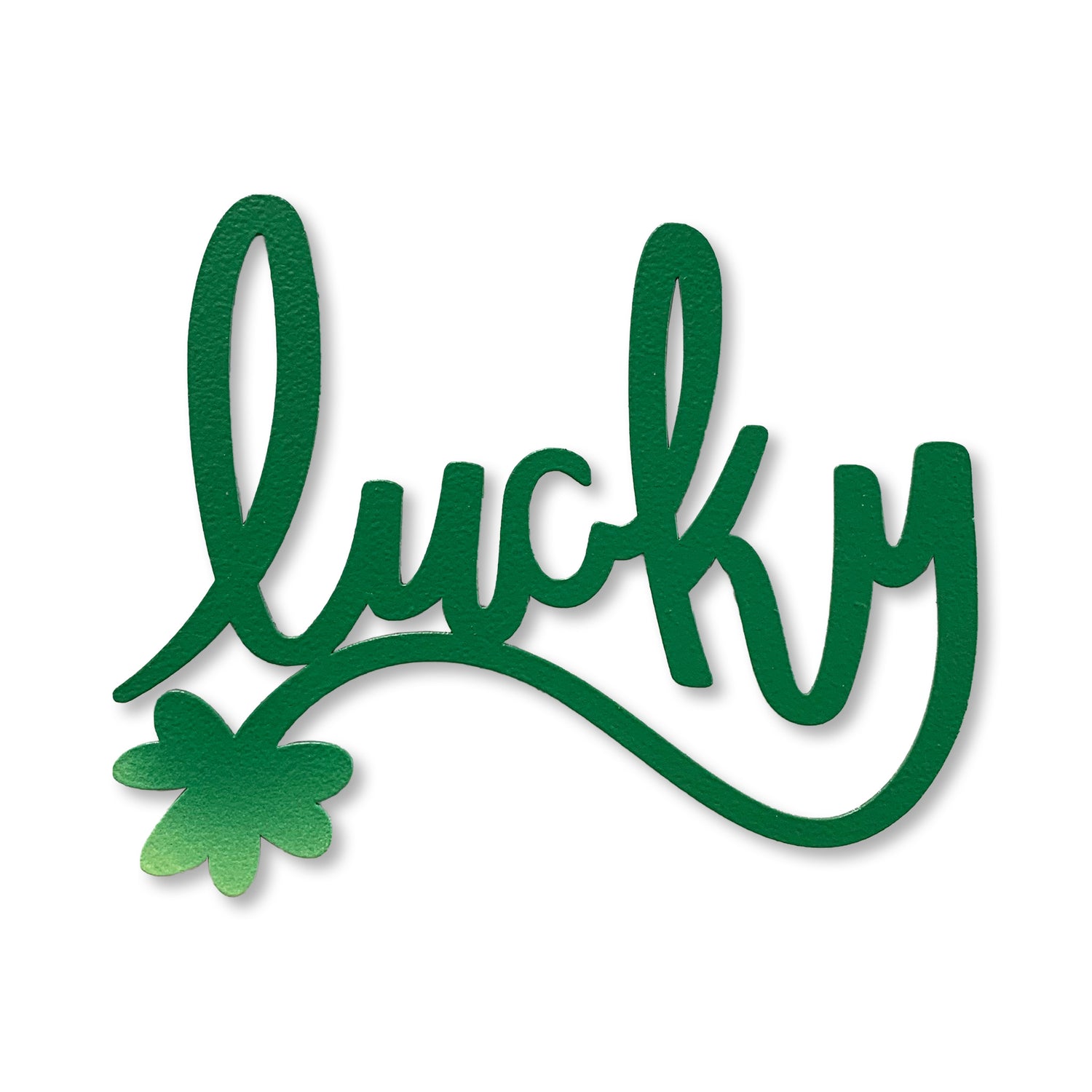 “Lucky” w/ Shamrock Magnet
