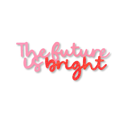 „Die Zukunft ist hell“-Magnet